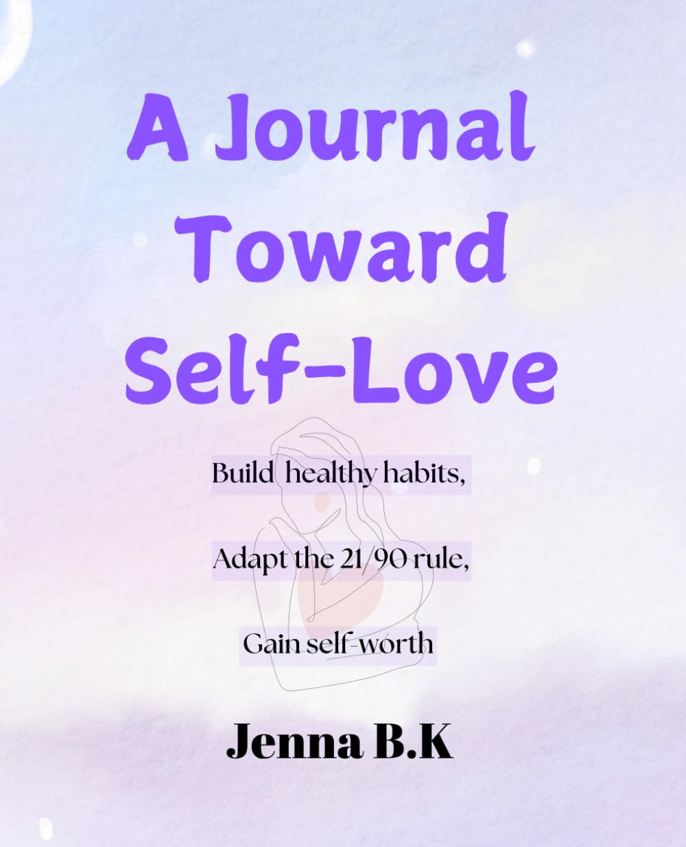 A Journal Toward Self-Love