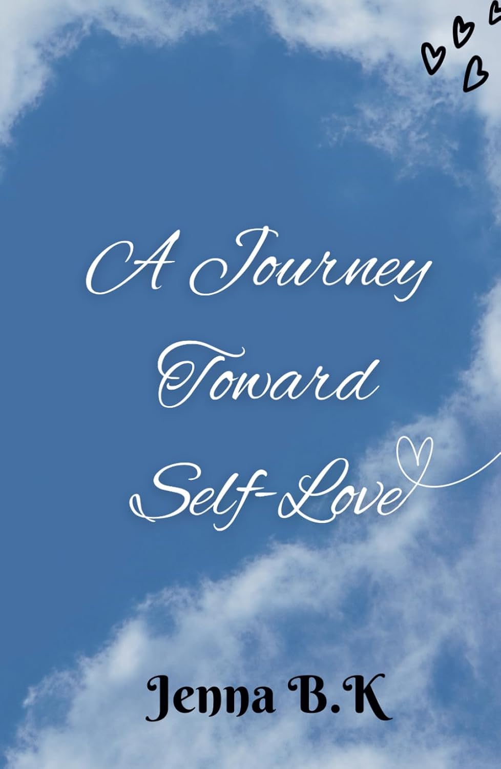 A Journey Toward Self-Love (Hardcover)