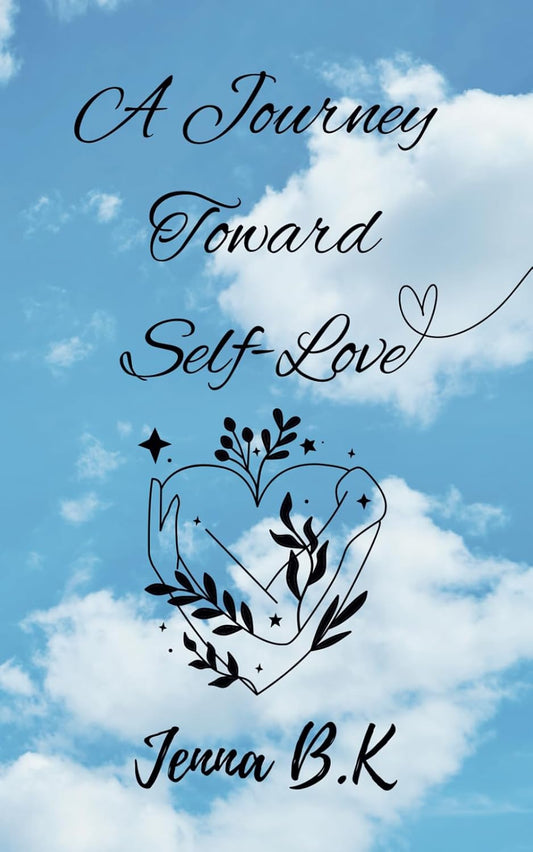 A Journey Toward Self-Love (Paperback)